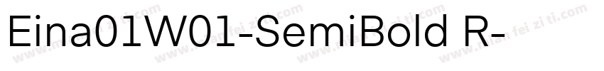 Eina01W01-SemiBold R字体转换